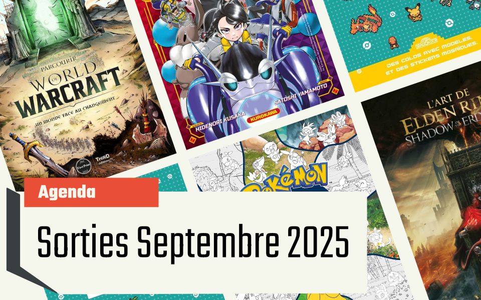 Sorties du mois de Septembre : Une rentrée riche en nouveautés